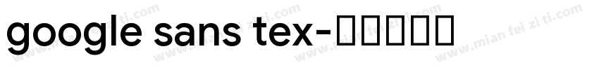 google sans tex字体转换